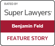 Ben Feld - Super Lawyers Feature Story